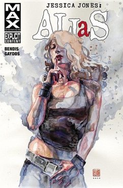 Jessica Jones: Alias Vol. 3 - Bendis, Brian Michael