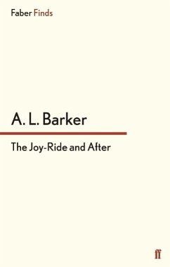 The Joy-Ride and After - Barker, A. L.