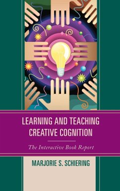 Learning and Teaching Creative Cognition - Schiering, Marjorie S.