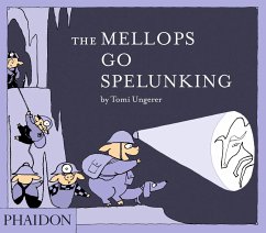 The Mellops Go Spelunking - Ungerer, Tomi