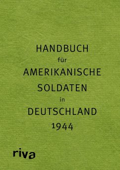 Pocket Guide to Germany - Handbuch für amerikanische Soldaten in Deutschland 1944 - Kellerhoff, Sven Felix