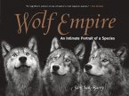 Wolf Empire: An Intimate Portrait of a Species