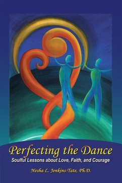 Perfecting the Dance - Jenkins-Tate, Ph. D. Nesha L.