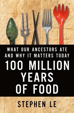 100 Million Years of Food - Le, Stephen