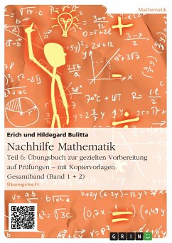 Nachhilfe Mathematik - Teil 6: Übungsbuch zur gezielten Vorbereitung auf Prüfungen ¿ mit Kopiervorlagen - Bulitta, Erich;Bulitta, Hildegard