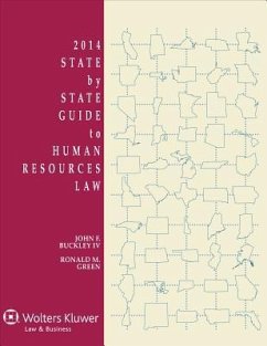 State by State Guide to Human Resources Law, 2014 Edition - Buckley, John F.; Green, Ronald M.