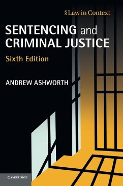 Sentencing and Criminal Justice - Ashworth, Andrew
