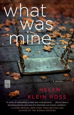 What Was Mine: A Book Club Recommendation! - Ross, Helen Klein