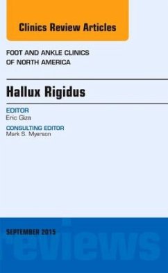 Hallux Rigidus, An issue of Foot and Ankle Clinics of North America - Giza, Eric