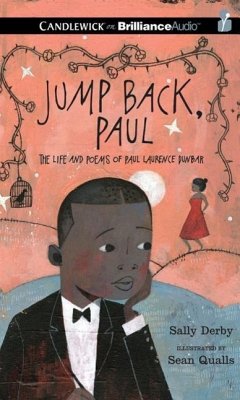 Jump Back, Paul: The Life and Poems of Paul Laurence Dunbar - Derby, Sally