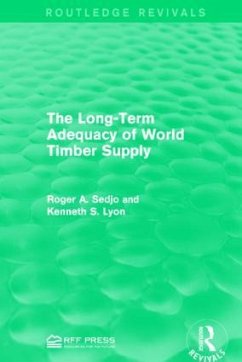 The Long-Term Adequacy of World Timber Supply - Sedjo, Roger A; Lyon, Kenneth S