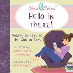 Hello in There!-Poetry to Read to the Unborn Baby - Longmeyer, Carole Marsh