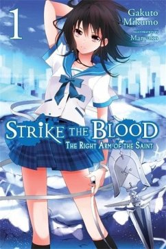 Strike the Blood, Vol. 1 (Light Novel) - Mikumo, Gakuto