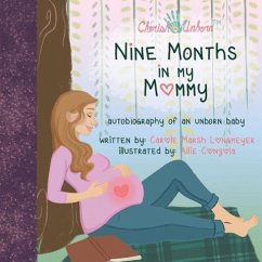 Nine Months in My Mommy - Longmeyer, Carol