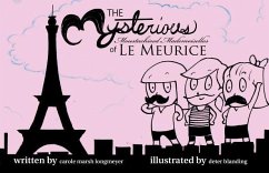 The Mysterious Moustachioed Mademoiselles of Le Meurice - Longmeyer, Carol