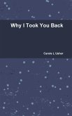 Why I Took You Back