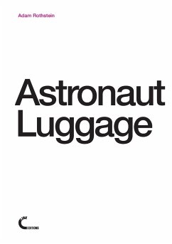 Astronaut Luggage - Rothstein, Adam