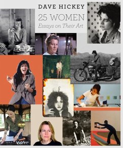 25 Women: Essays on Their Art - Hickey, Dave