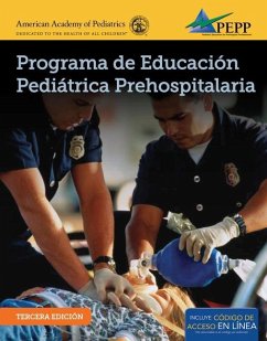 Pepp Spanish: Programa de Educacion Pediatrica Prehospitalaria - American Academy of Pediatrics (Aap)