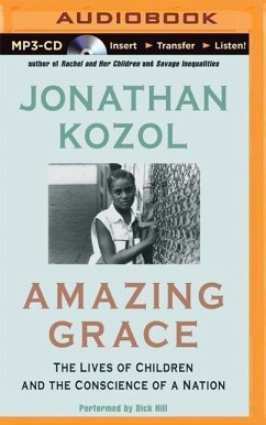 Amazing Grace: The Lives of Children and the Conscience of a Nation - Kozol, Jonathan
