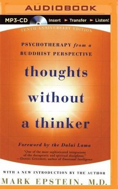 Thoughts Without a Thinker: Psychotherapy from a Buddhist Perspective - Epstein, Mark