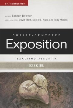 Exalting Jesus in Ezekiel - Dowden, Landon