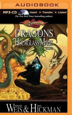 Dragons of the Hourglass Mage: The Lost Chronicles, Volume III - Weis, Margaret; Hickman, Tracy