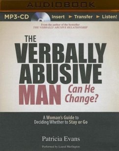 The Verbally Abusive Man, Can He Change?: A Woman's Guide to Deciding Whether to Stay or Go - Evans, Patricia