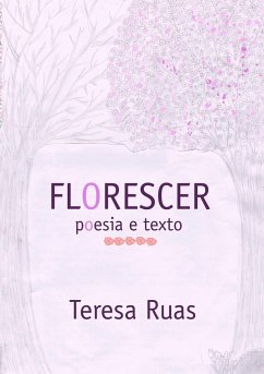 Florescer - Ruas, Teresa