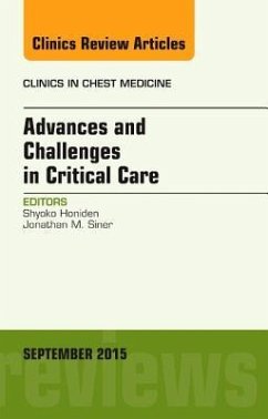 Advances and Challenges in Critical Care, an Issue of Clinics in Chest Medicine - Honiden, Shyoko