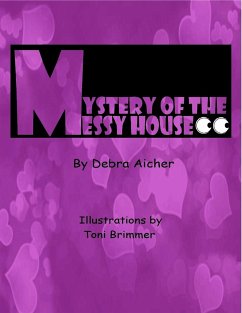 Mystery of the Messy House - Aicher, Debra