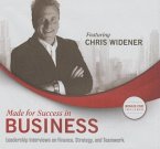 Made for Success in Business: Leadership Interviews on Finance, Strategy, and Teamwork