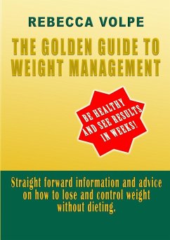 The Golden Guide To Weight Management - Volpe, Rebecca