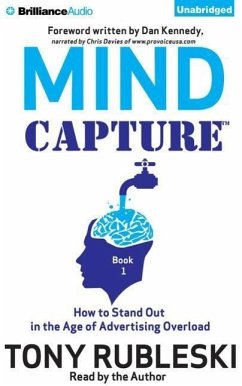 Mind Capture (Book 1): How to Stand Out in the Age of Advertising Overload - Rubleski, Tony