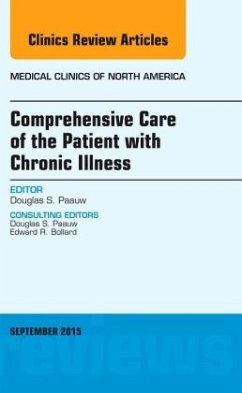 Comprehensive Care of the Patient with Chronic Illness, An Issue of Medical Clinics of North America - Paauw, Douglas