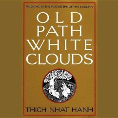 Old Path White Clouds - Hanh, Thich Nhat