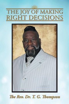 The Joy of Making Right Decisions - Thompson, T. G.