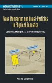 WAVE MOMENTUM AND QUASI-PARTICLES IN PHYSICAL ACOUSTICS