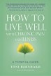 How to Live Well with Chronic Pain and... - Bild 1