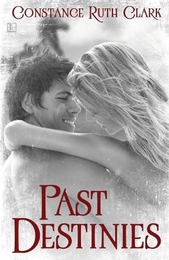 Past Destinies - Clark, Constance Ruth