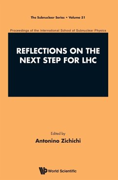 REFLECTIONS ON THE NEXT STEP FOR LHC - Antonino Zichichi