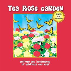 Tea Rose Garden - Nagy, Gabriella Eva