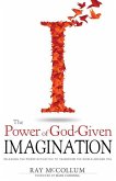 The Power of God Given Imagination