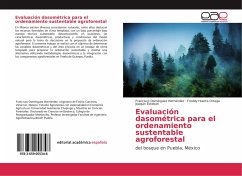 Evaluación dasométrica para el ordenamiento sustentable agroforestal