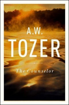 The Counselor - Tozer, A W