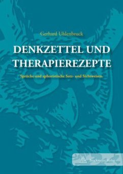 Denkzettel und Therapie-Rezepte - Uhlenbruck, Gerhard