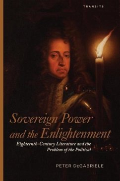 Sovereign Power and the Enlightenment - Degabriele, Peter