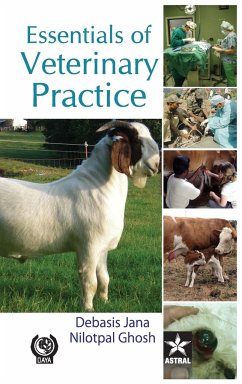 Essentials of Veterinary Practice - Jana, Debasis & Ghosh Nilotpal