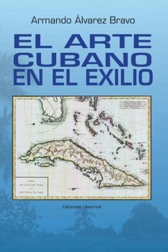 EL ARTE CUBANO EN EL EXILIO - Álvarez Bravo, Armando