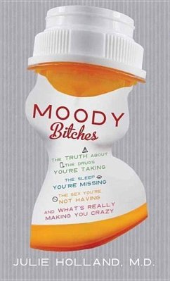 Moody Bitches - Holland M. D. , Julie